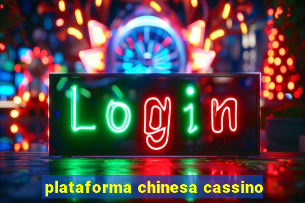 plataforma chinesa cassino